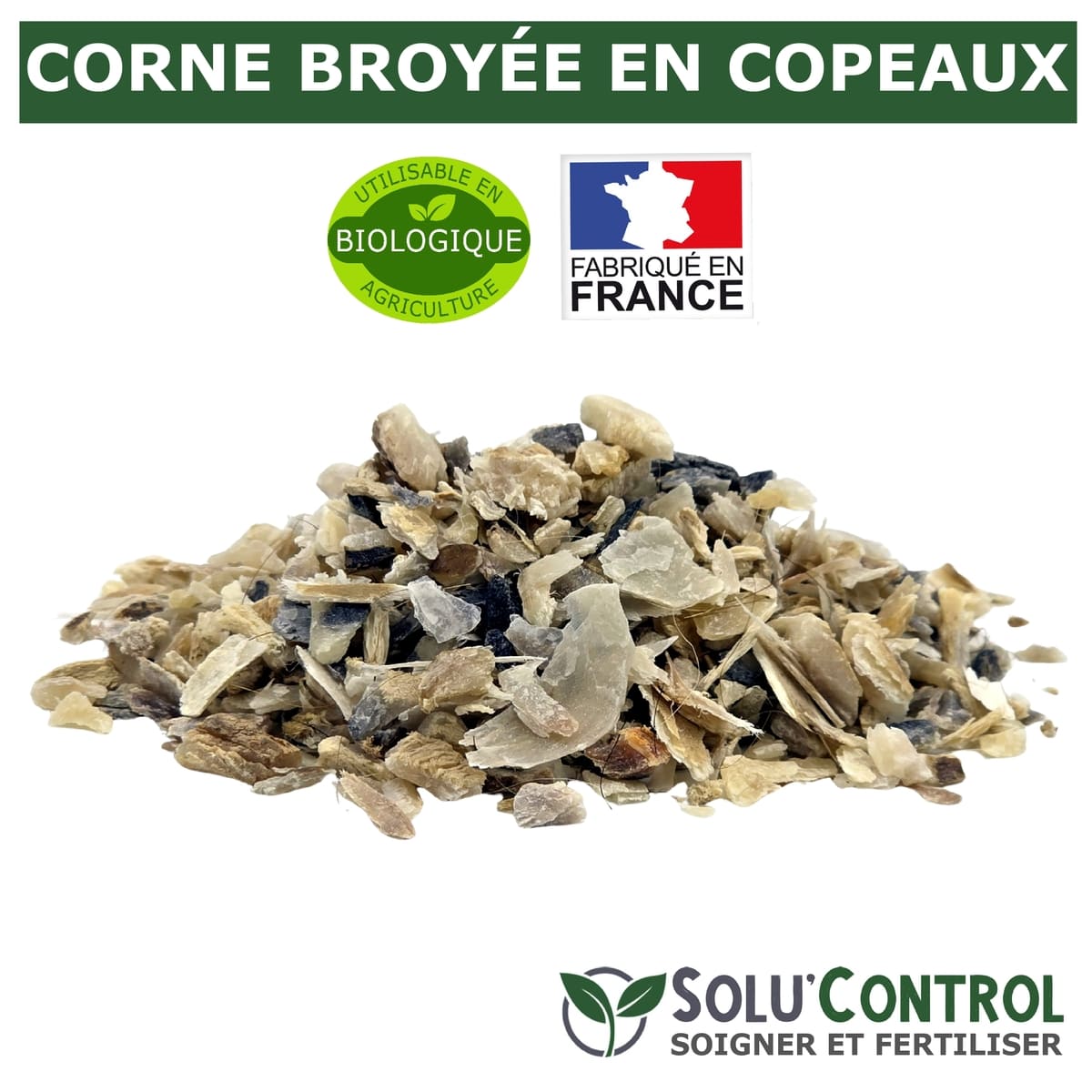Corne Broyée SoluControl - Poudre - Copeaux- Pellets - Engrais Azoté 100% Naturel