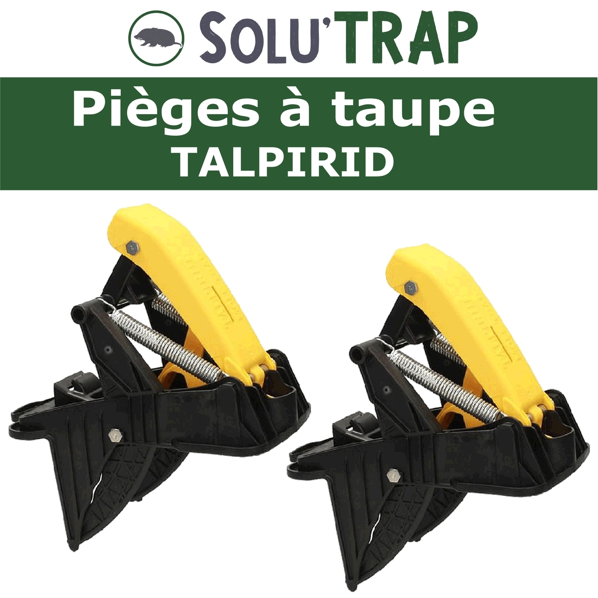 Piège pour la capture des taupes Talpirid, Solu